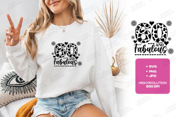 60 Fabulous Birthday SVG PNG