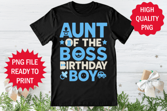 Aunt of the Boss Birthday Boy T-shirt Graphics