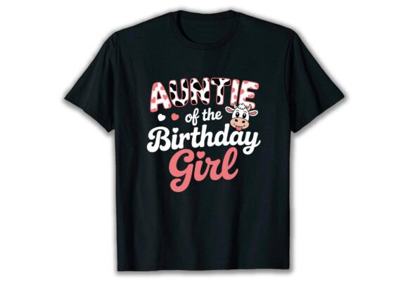 Auntie of the Birthday Girl Farm Cow Graphics