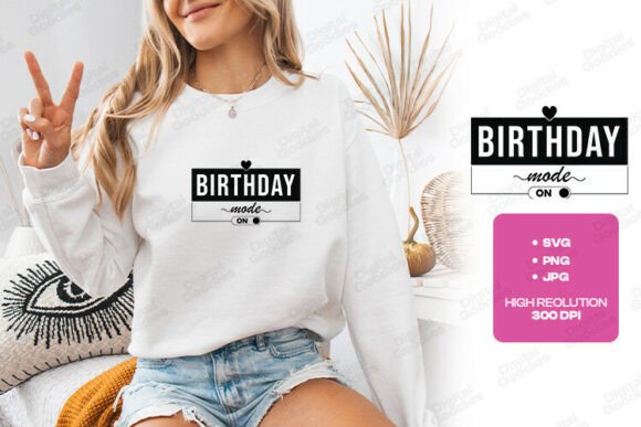 Birthday Mode on Party Typography Graphics