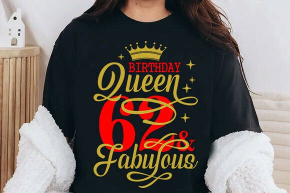 Birthday Queen 62nd Birthday Svg Graphics
