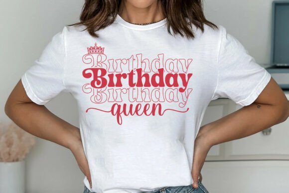 Birthday Queen SVG: Graphics for T-Shirt Designs
