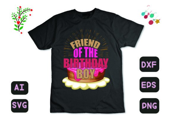 Friend of the Birthday Boy 2026 Graphics T-Shirt Designs
