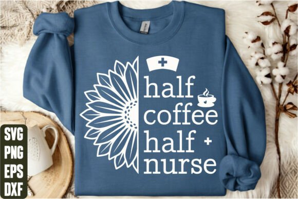 Half Coffee Half Nurse Graphics for T-Shirt Designs