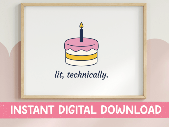 Lit Technically Birthday Cake Print Graphics