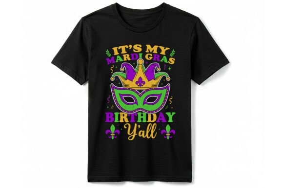 Mardi Gras Birthday Y All T-Shirt