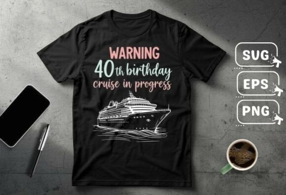 Warning 40th Birthday Cruise in Progress